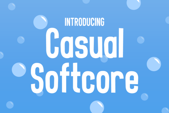 Casual Softcore: The Display Font for Modern Marketing
