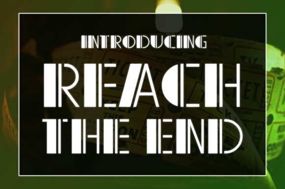 Reach the End: A Retro Display Font for Campaigns